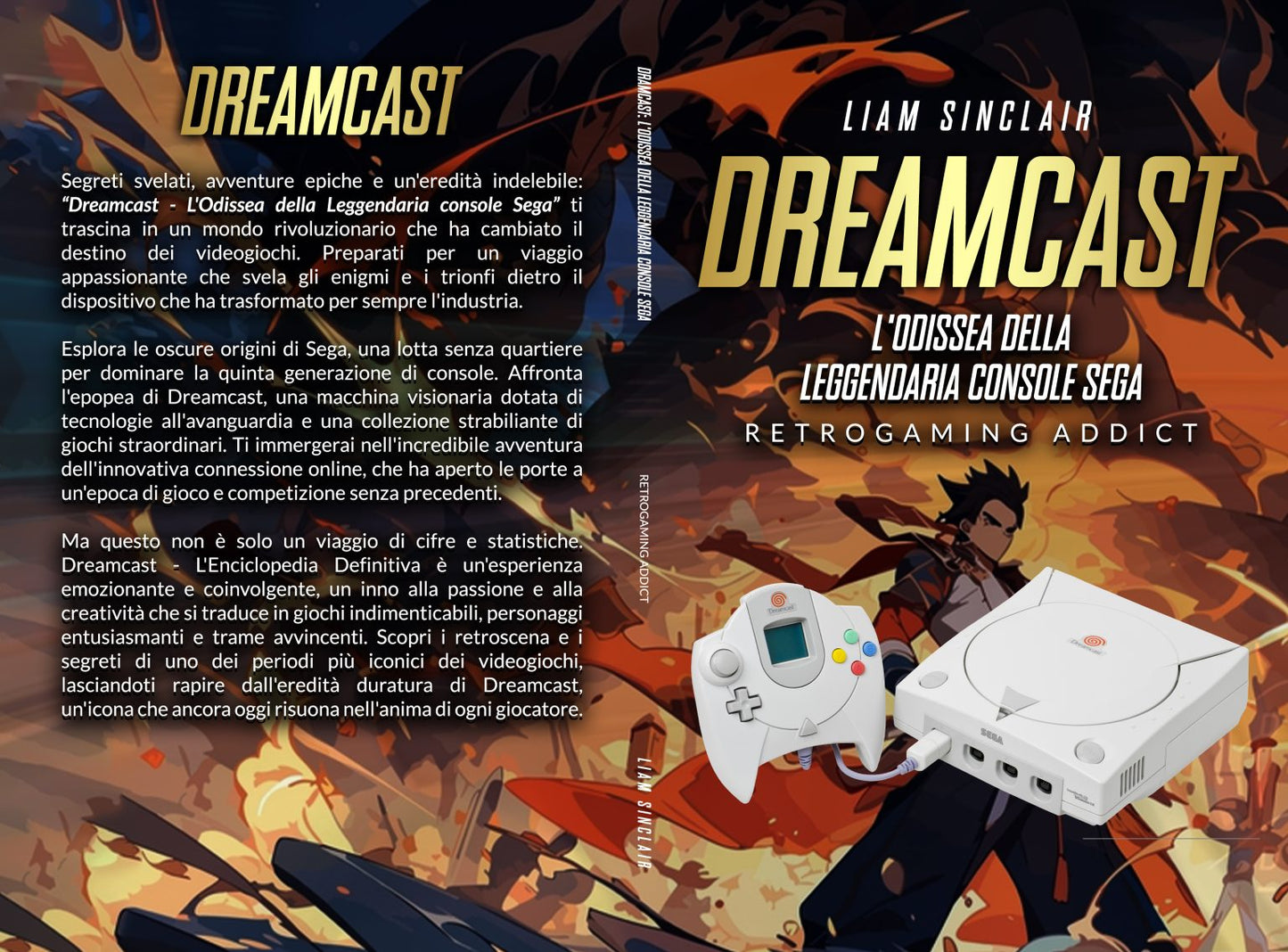 Dreamcast: The Odyssey of the Legendary SEGA Console Paperback